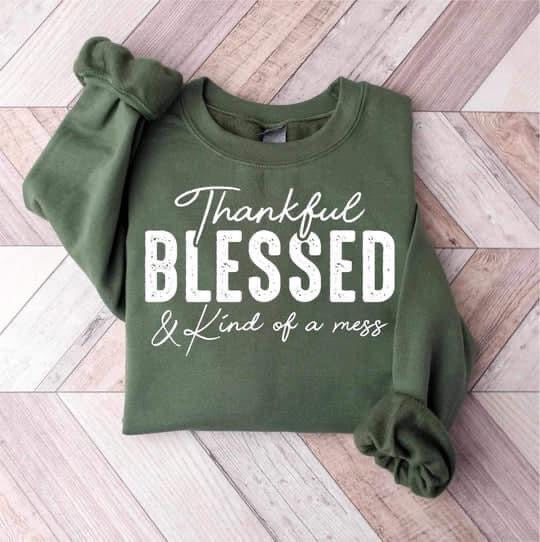 Thankful Blessed & kind of a mess Long Sleeves