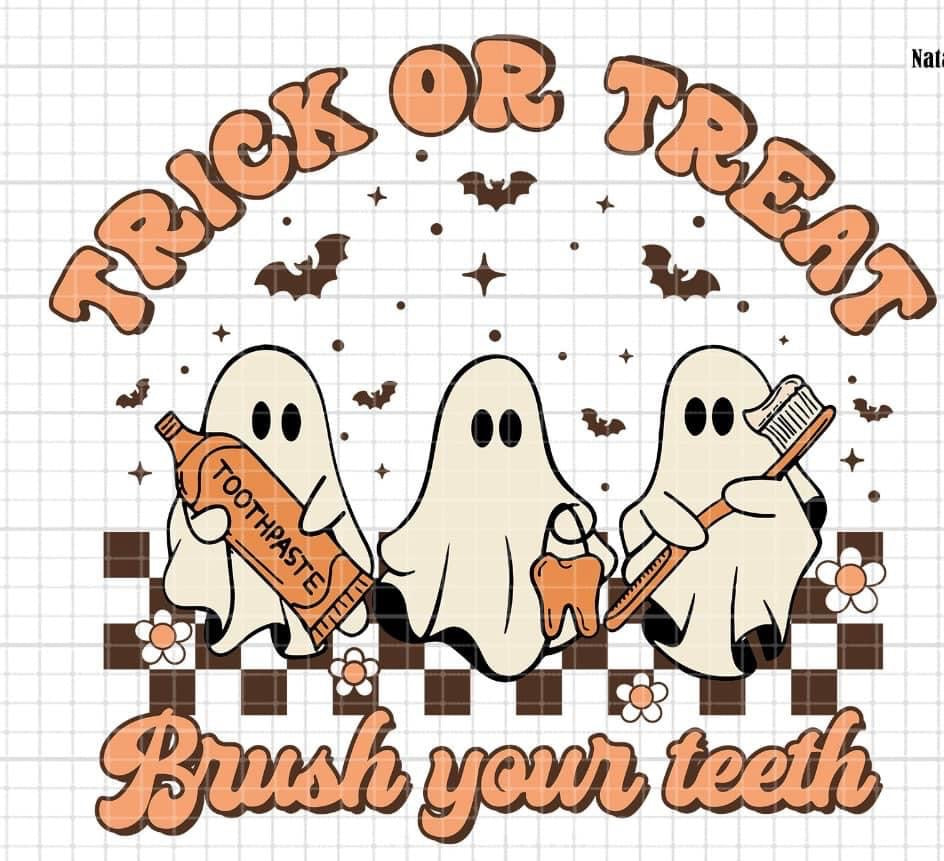 Trick or Treat Brush your teeth