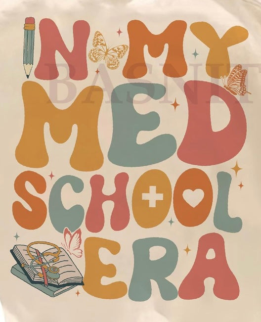In My Med School Era