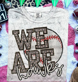 We Are Hawks Baseball Comfort Colors