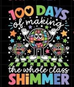 100 Days of Making The Whole Class Shimmer