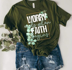 Worry Ends When Faith Begins