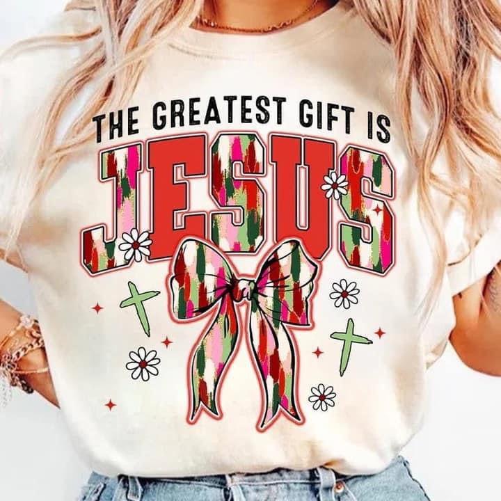 The Greatest Gift is Jesus