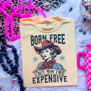 Born Free But Now I’m Expensive