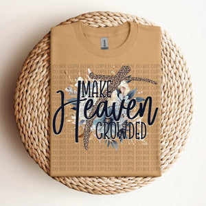 Make Heaven Crowded