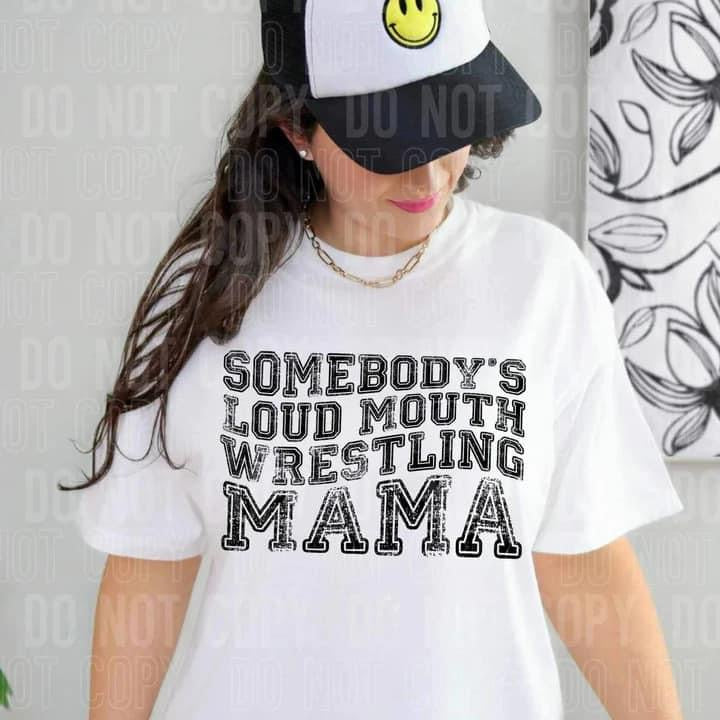 Somebody’s Loud Mouth Wrestling Mama