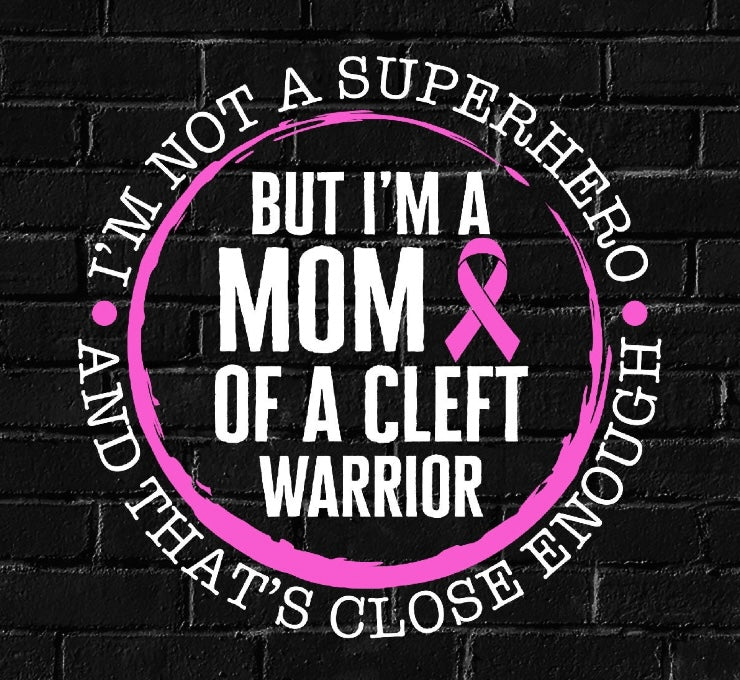 But I’m A Mom Of a Cleft Warrior