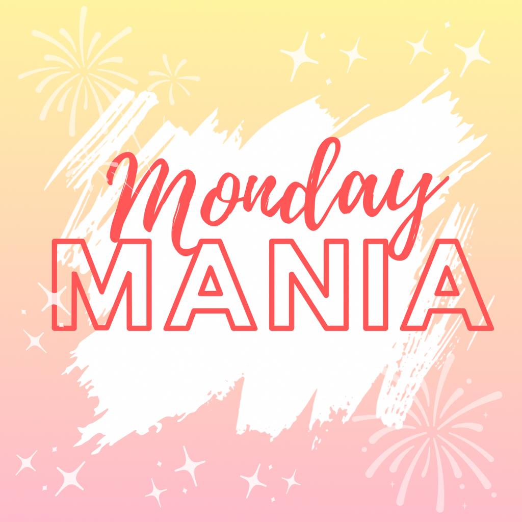 Monday Mania