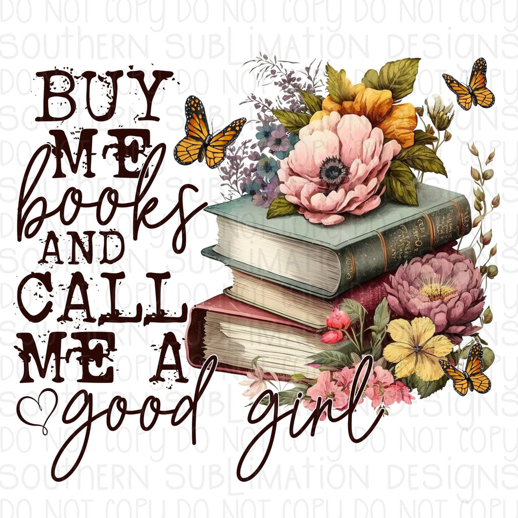 Buy Me Books & Call Me a Good Girl