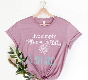 Live Simply Bloom Wildly