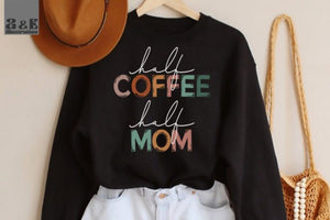 Half Coffee Half Mom