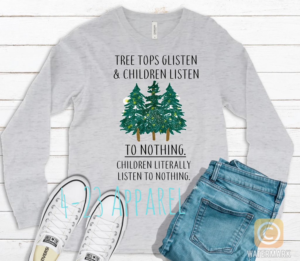 Tree Tops Glisten Children Listen