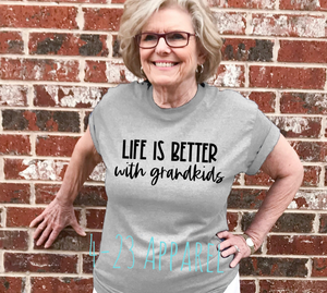 Life Is Better With Grandkids