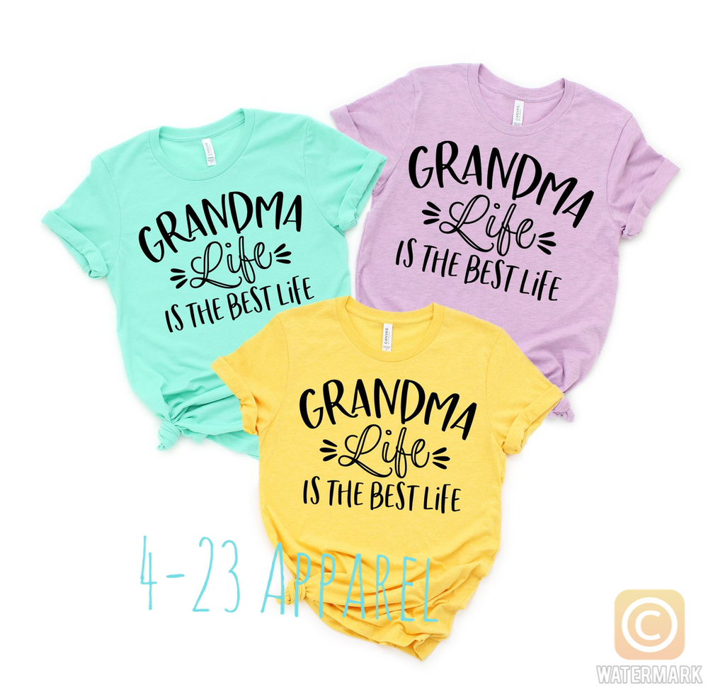 Grandma Life is the Best Life