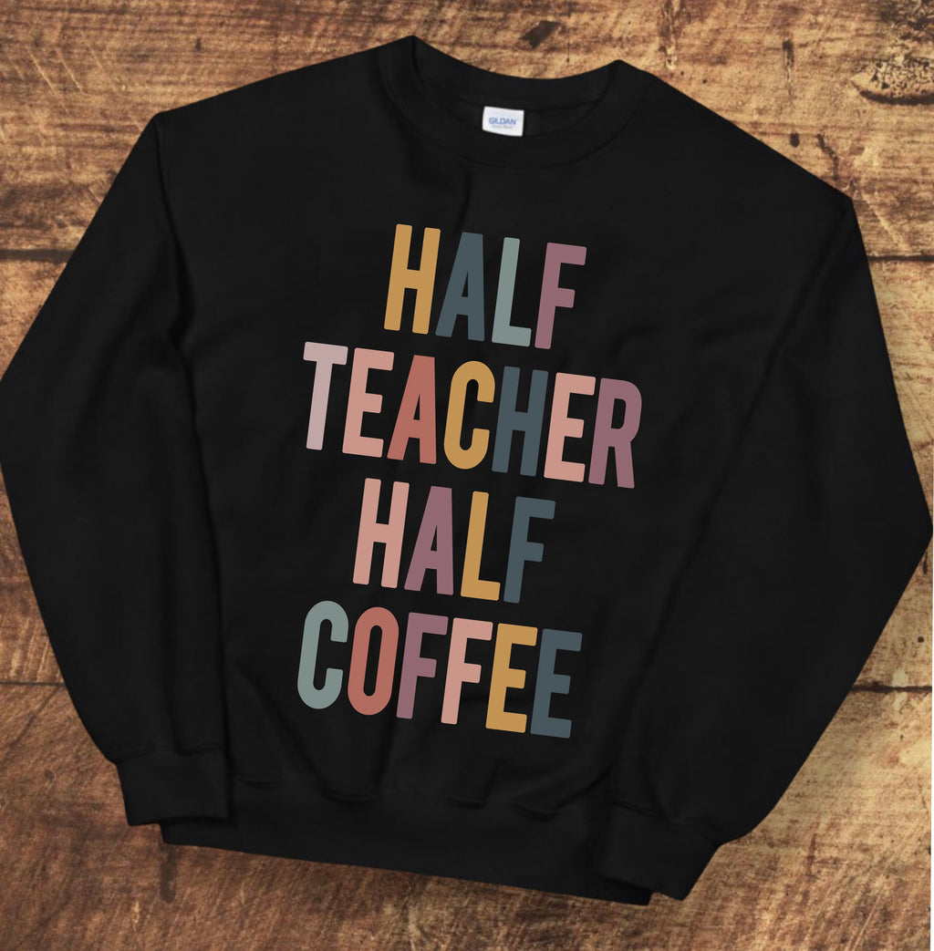 Half Teacher Half Coffee