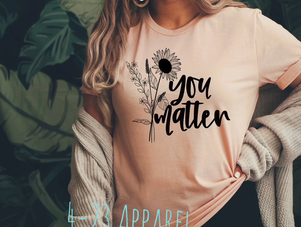 You Matter (flower)