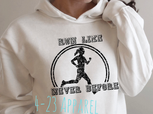 Run Like Never Before Gildan Hoodie