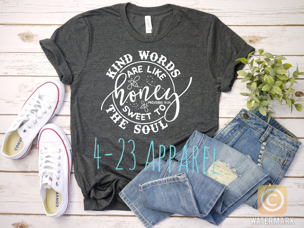 Kind Words Are Like Honey