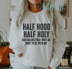 Half Hood Half Holy