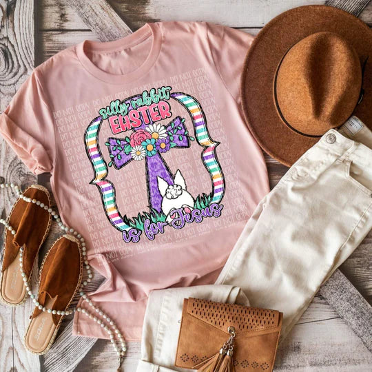 Silly Rabbit Easter is for Jesus