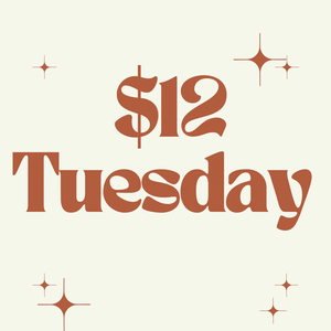 $12 Tuesday