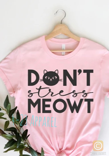 Don’t Stress Meowt