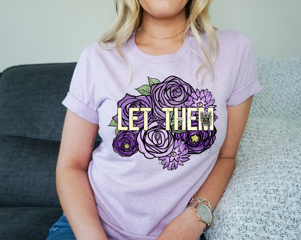 Let them (deep purple flowers, cream block distressed lettering)