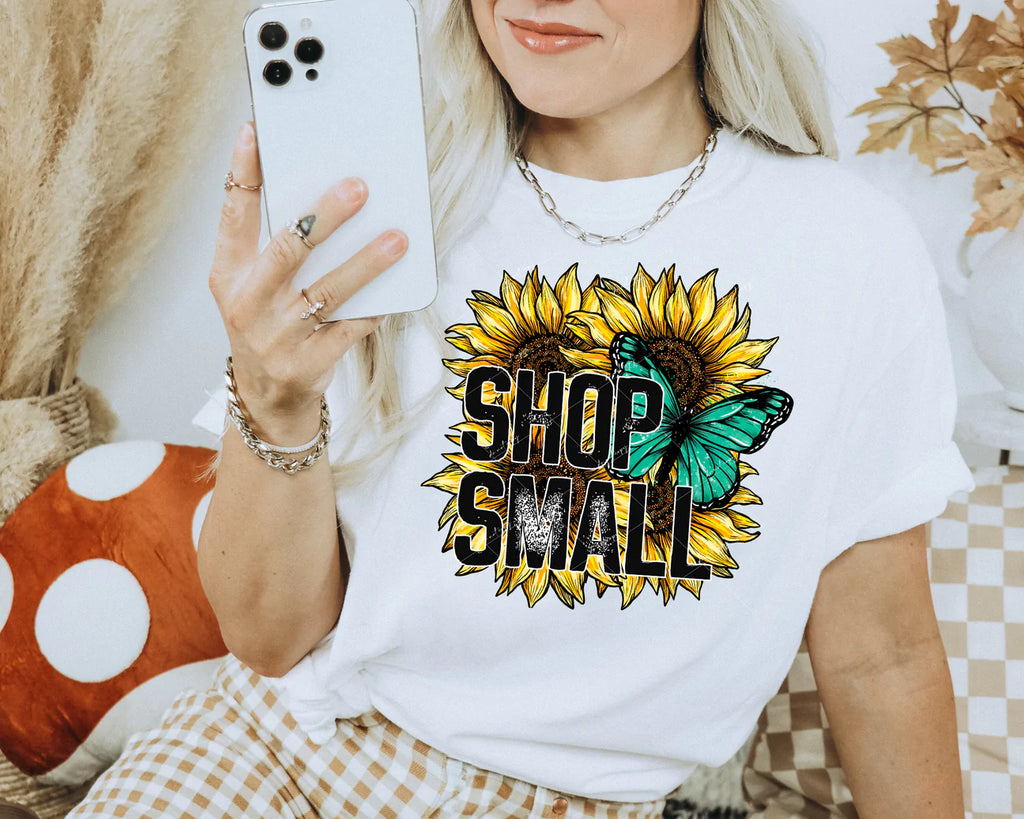 Shop Small (sunflowers, teal butterfly, black distressed block lettering)