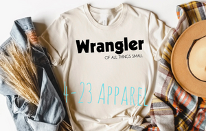 Wrangler Of All Things Small